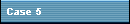 Case 5